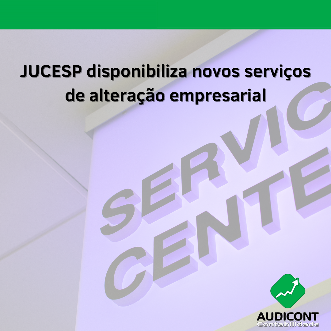 JUCESP disponibiliza novos serviços de alteração empresarial