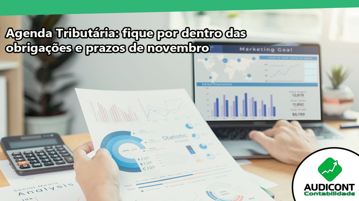 Agenda Tributária: fique por dentro das obrigações e prazos de novembro.