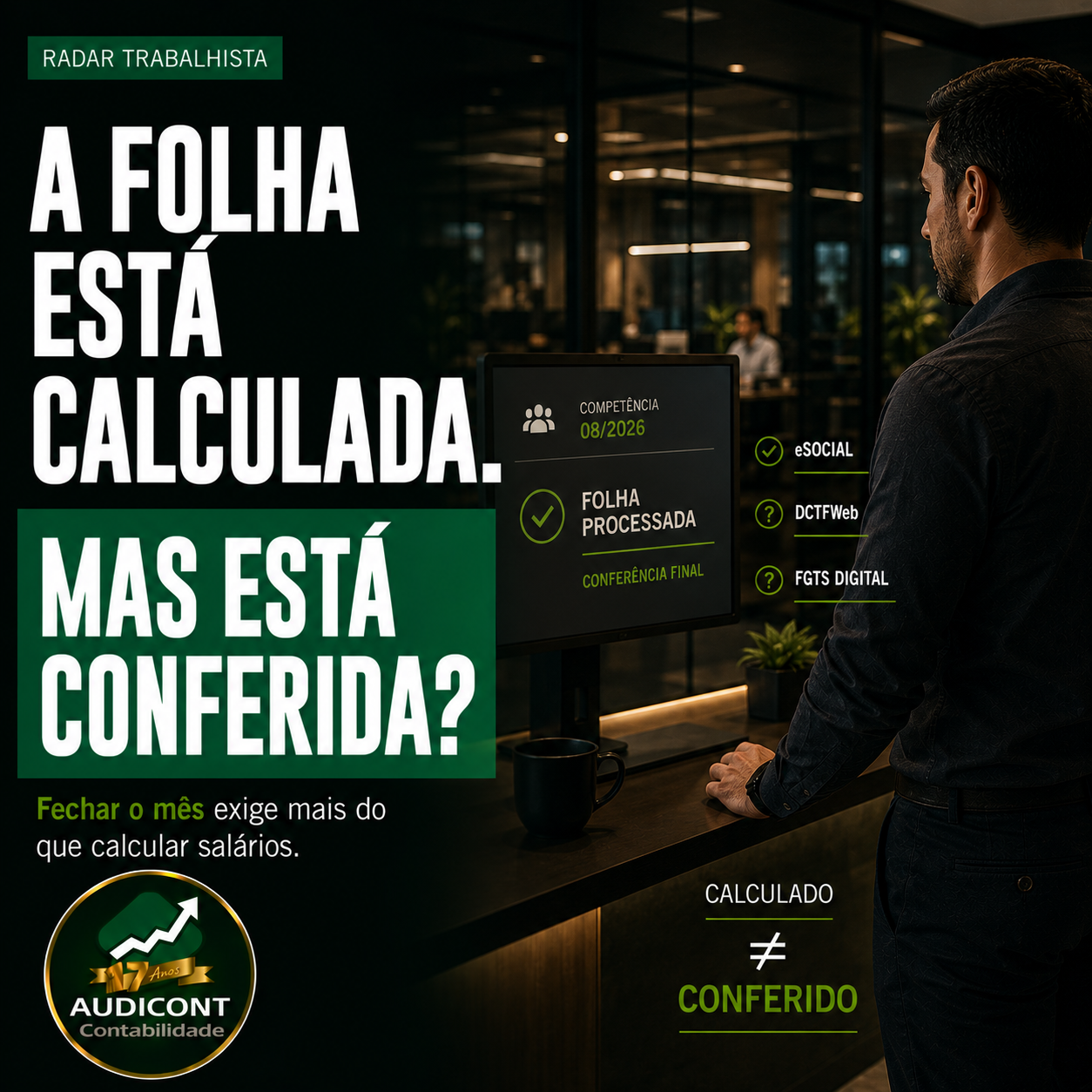 Fechamento da folha: eSocial, DCTFWeb e FGTS Digital