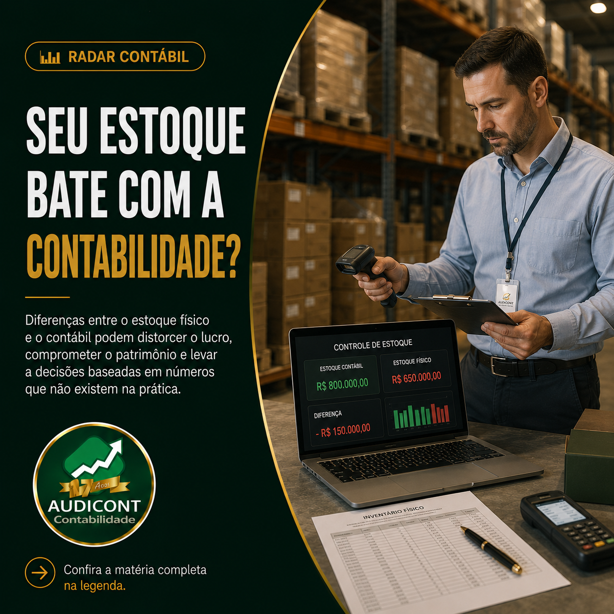 📦 Estoque físico não bate com a contabilidade? A diferença pode inflar o lucro e esconder perdas