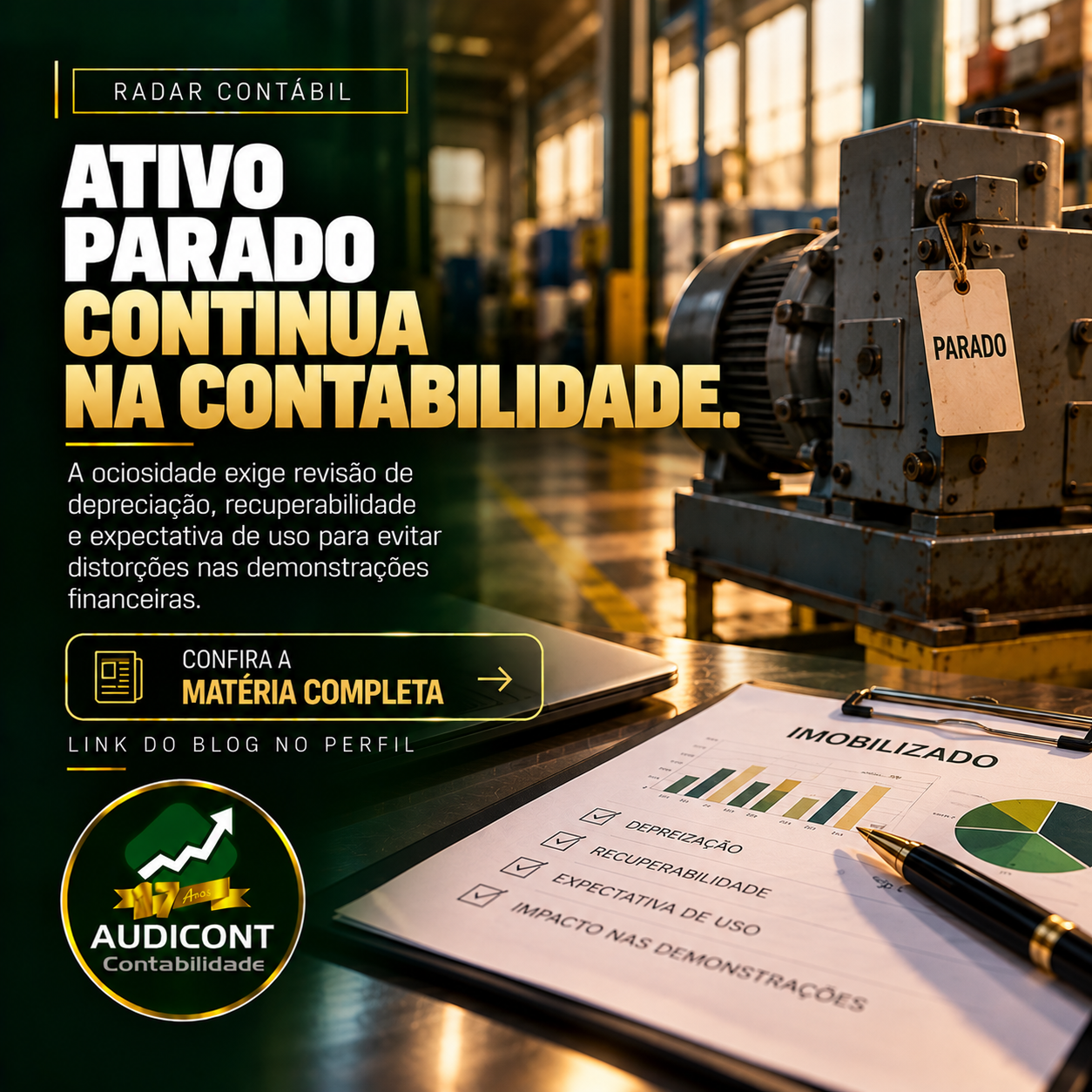 Imobilizado parado: quando o ativo merece revisão