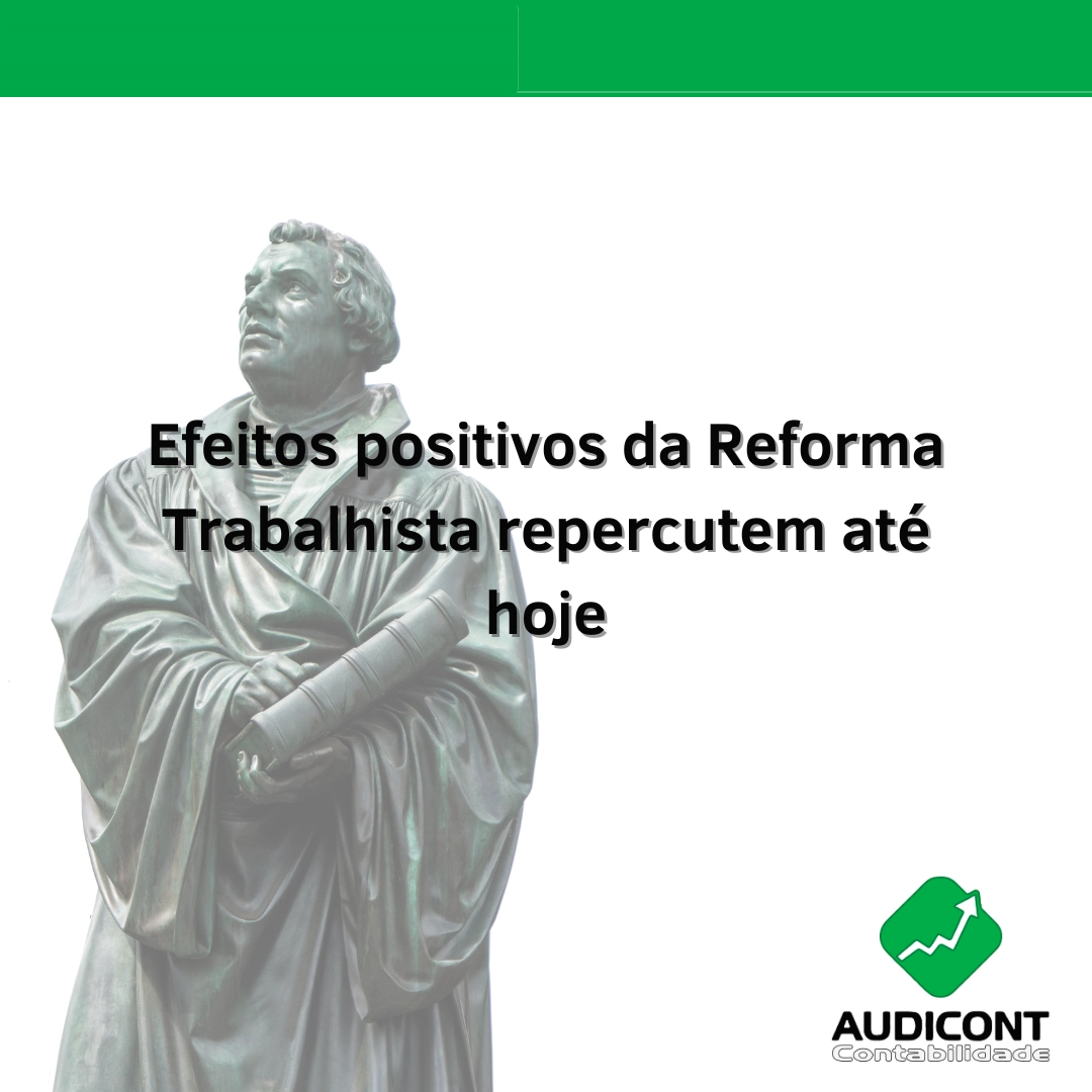 Efeitos positivos da Reforma Trabalhista repercutem até hoje