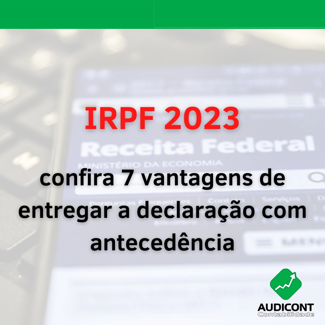 IRPF 2023- FAÇA COM ANTECEDÊNCIA
