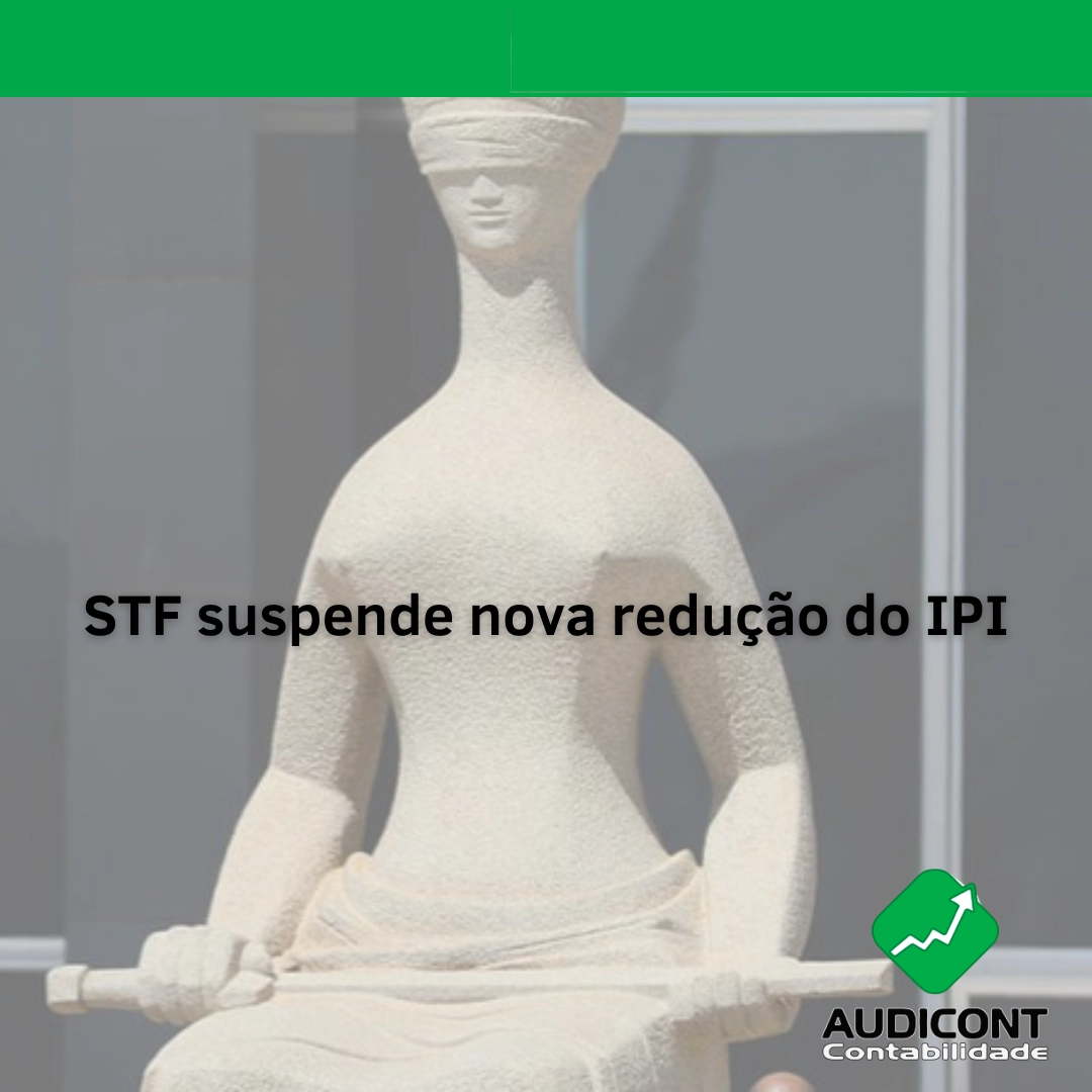 STF suspende nova redução do IPI