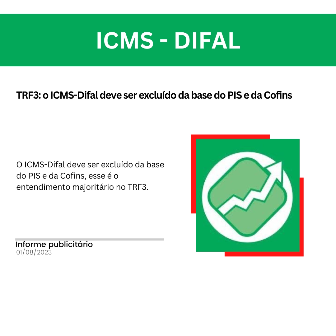 TRF3: o ICMS-Difal deve ser excluído da base do PIS e da Cofins