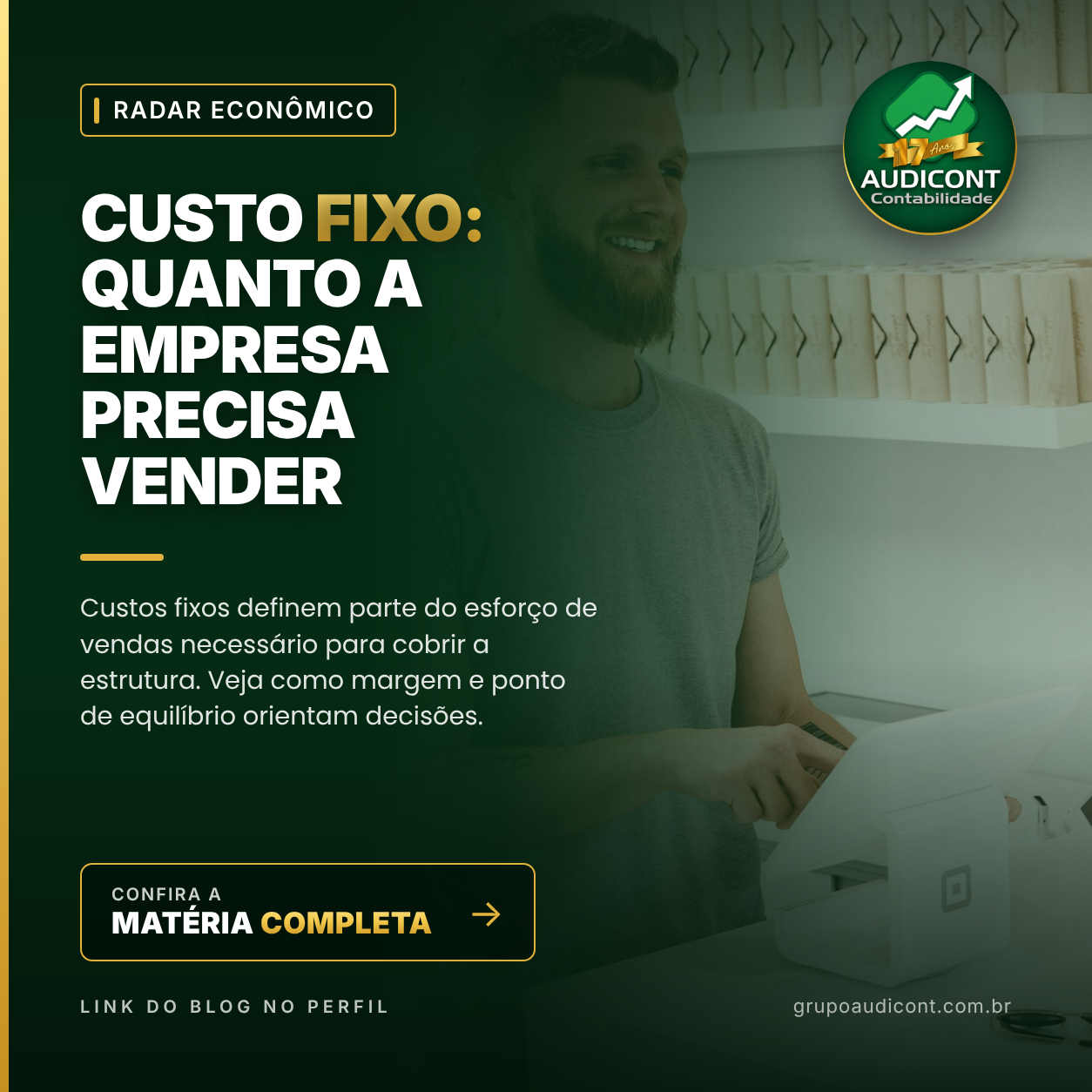 Custo fixo: quanto a empresa precisa vender