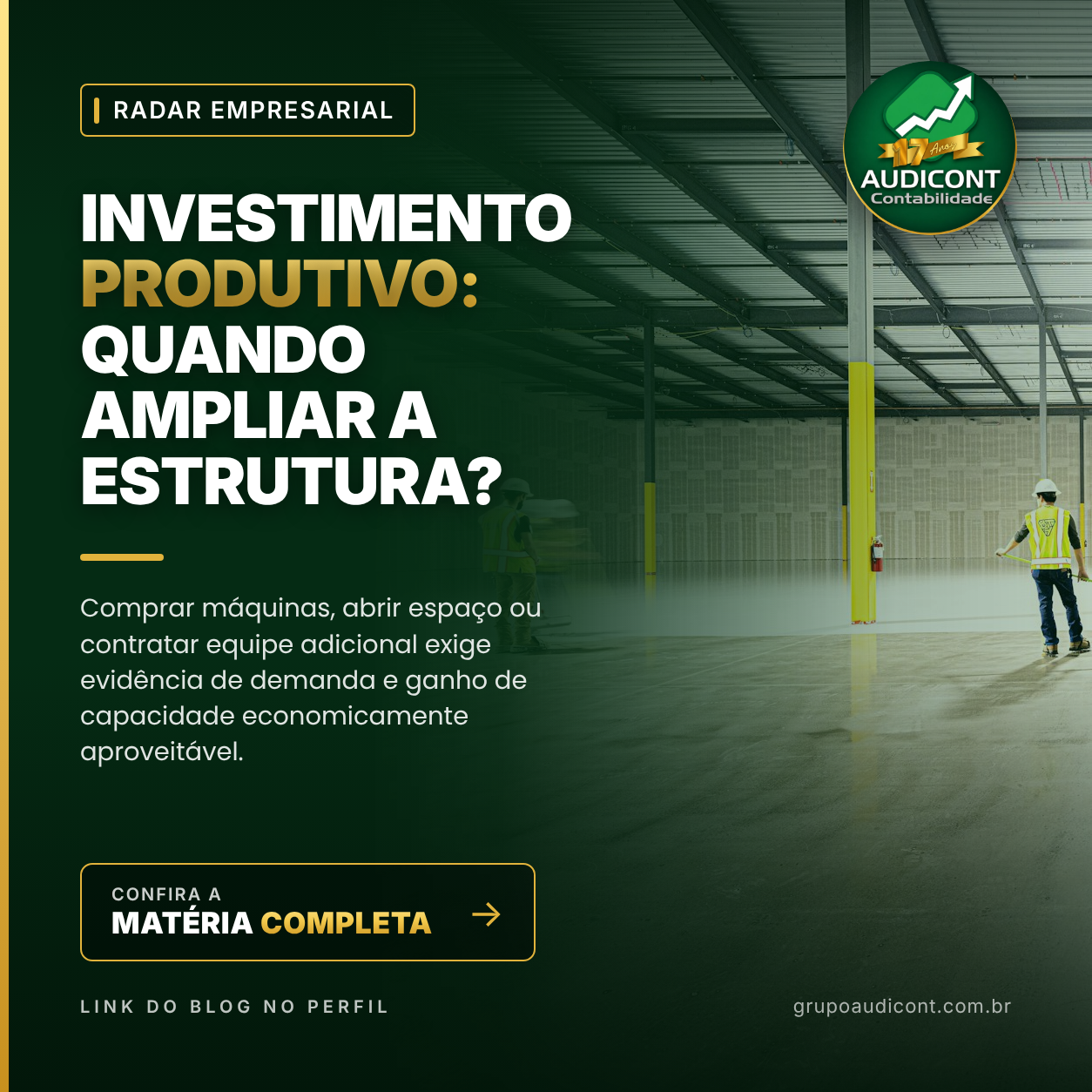 Investimento produtivo: quando ampliar a estrutura?