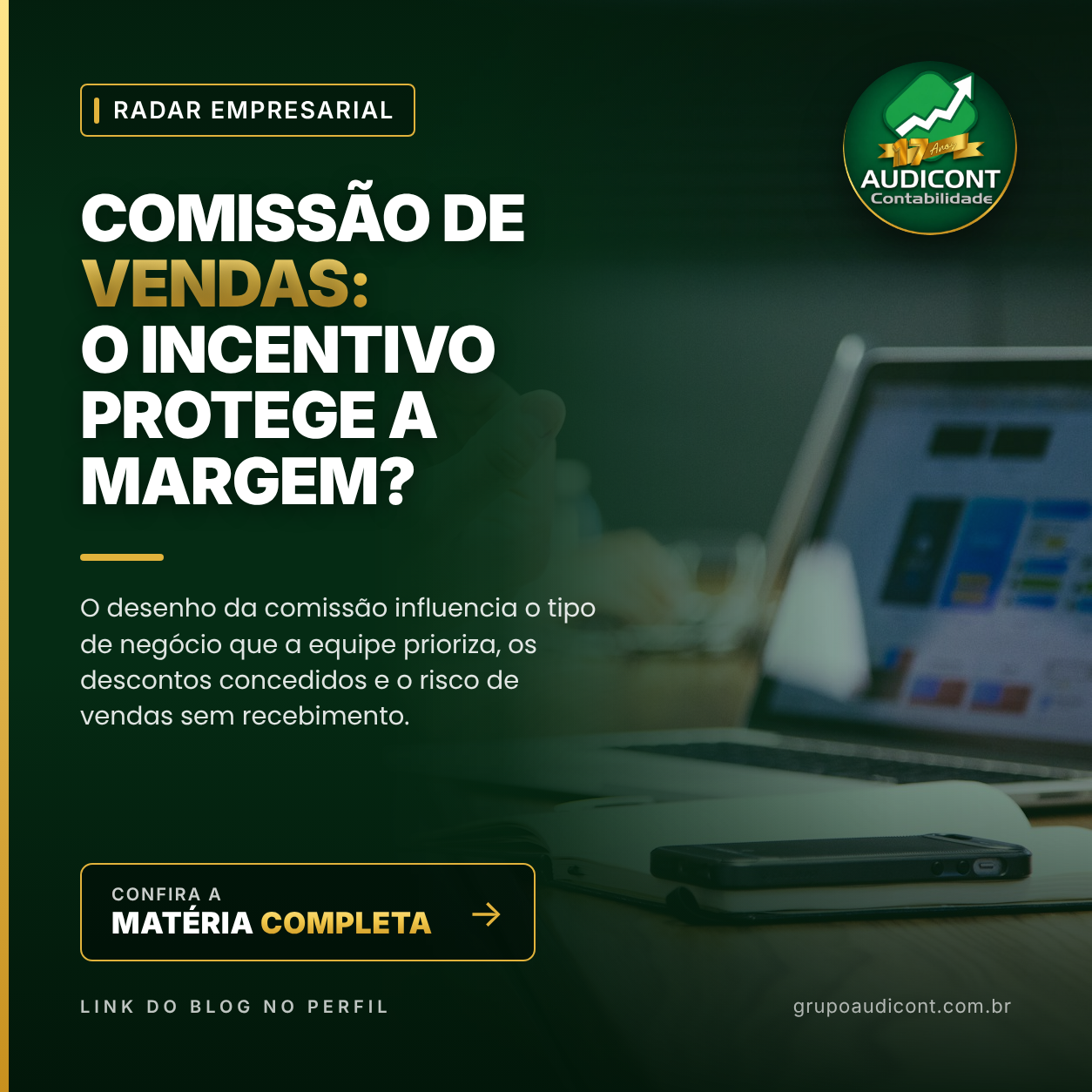 Comissão de vendas: o incentivo protege a margem?