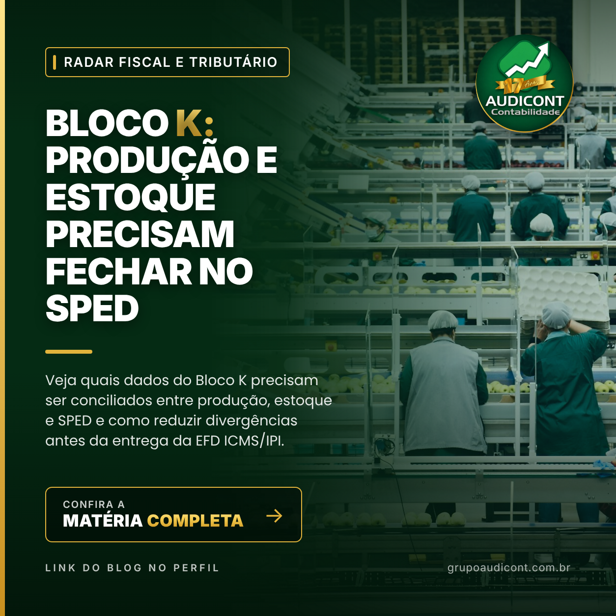Bloco K: produção e estoque precisam fechar no SPED