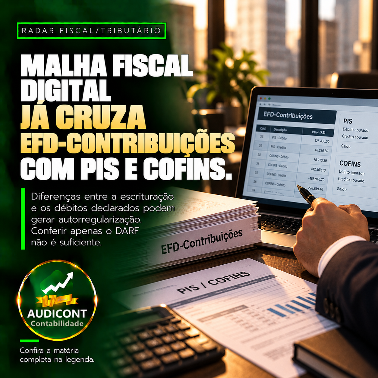 PIS/Cofins: divergência entre DCTF e EFD vira malha