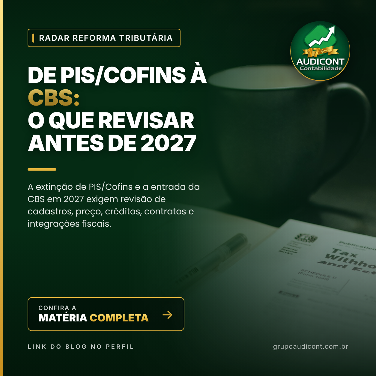 De PIS/Cofins à CBS: o que revisar antes de 2027
