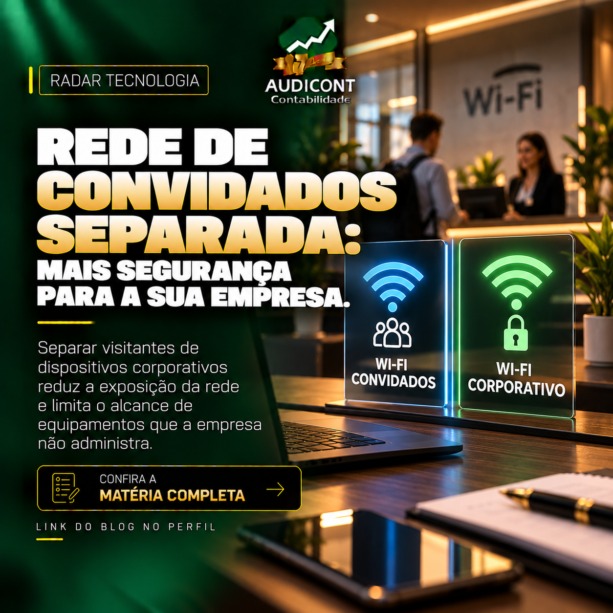 Wi-Fi da empresa: visitante deve usar a mesma rede?